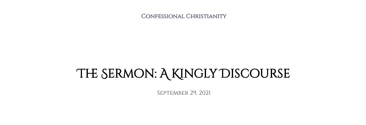 The Sermon: A Kingly Discourse